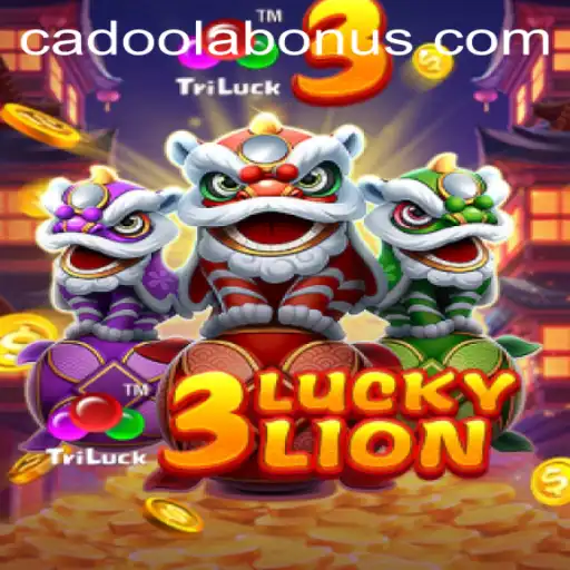 Explore the Thrills of 3LUCKYLION at Cadoola