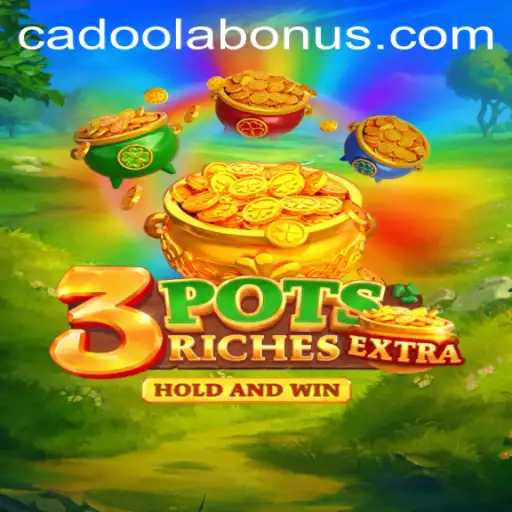 Discover the Thrilling World of 3potsExtra: A Cadoola Gaming Adventure